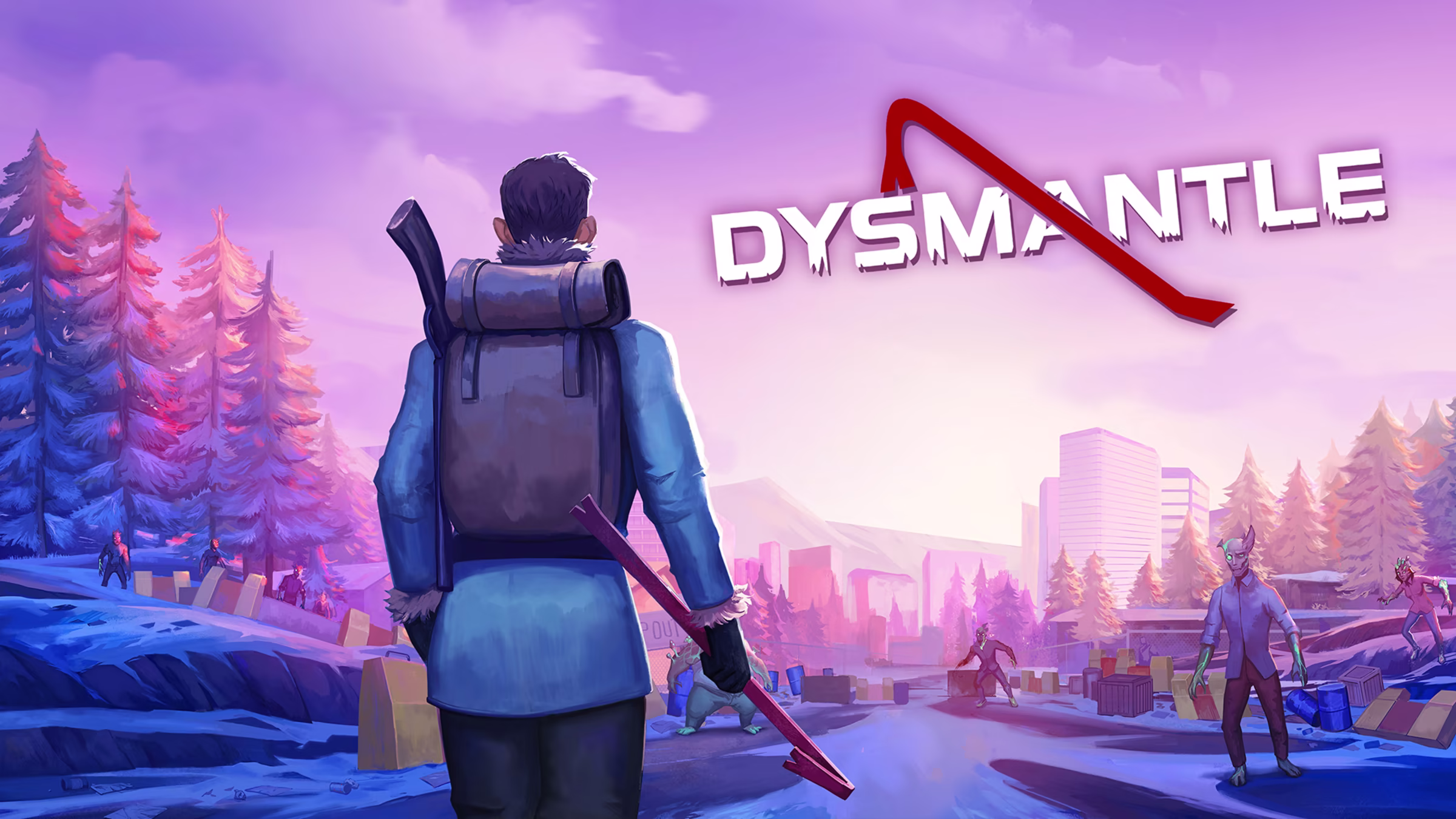 Dysmantle