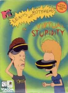 Beavis & Butt-head in Virtual Stupidity