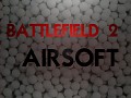 Battlefield 2 – AIRSOFT v0.6