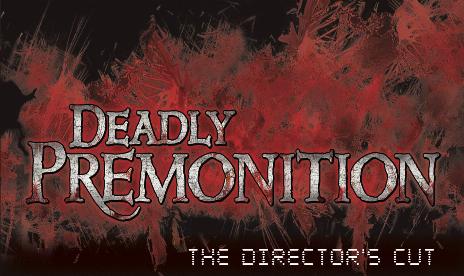 Deadly Premonition: Director’s Cut