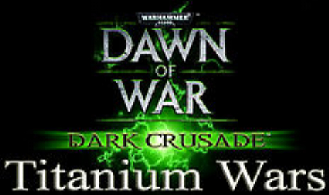 Warhammer 40K: Dawn of War – Titanum Wars Mod v0.99.13