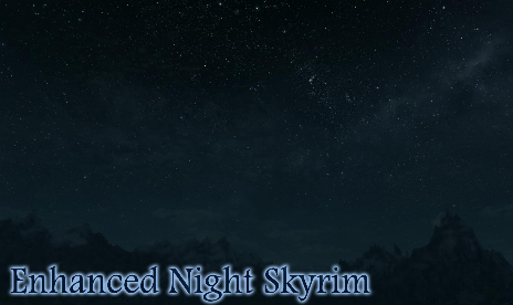 The Elder Scrolls V: Skyrim – Enhanced Night Skyrim Mod