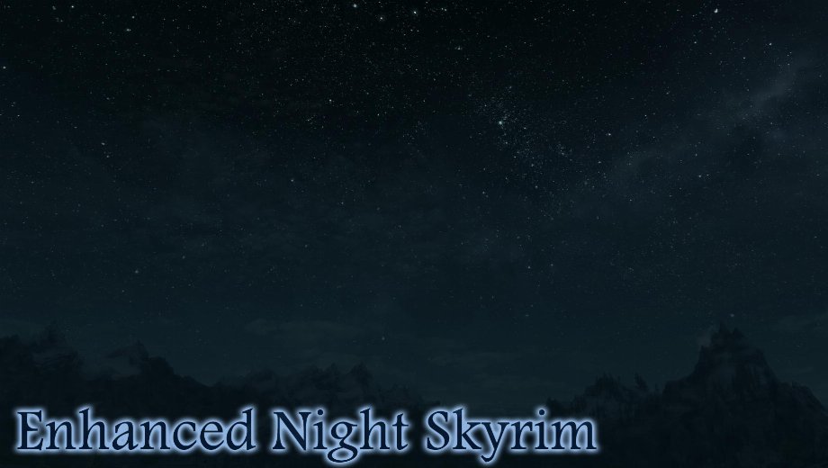 The Elder Scrolls V: Skyrim – Enhanced Night Skyrim Mod
