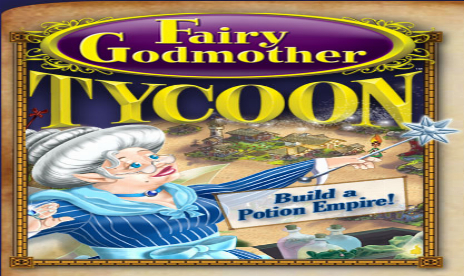 Fairy Godmother Tycoon – Quickly drive competitors out of business