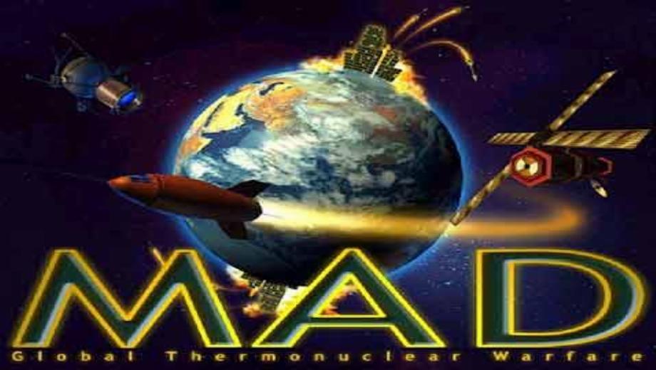 M.A.D. – Global Thermonuclear Warfare
