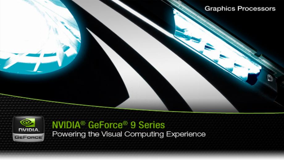 GeForce 9900 Launch Accelerated