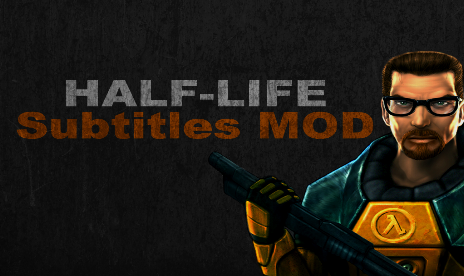 Half-Life – Half-Life: Subtitles MOD – Beta v1.0 Full