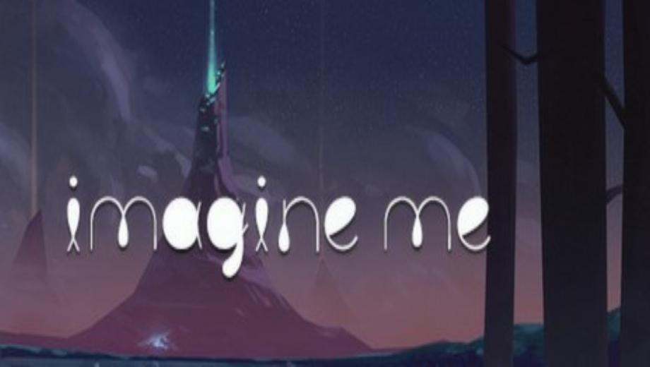 Imagine Me
