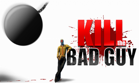 Kill the Bad Guy