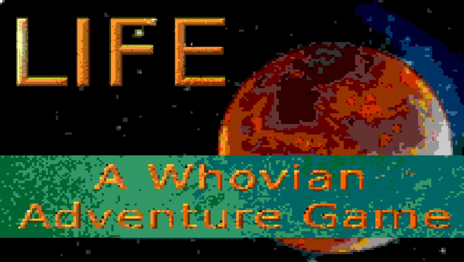 LIFE: A Whovian Adventure Game