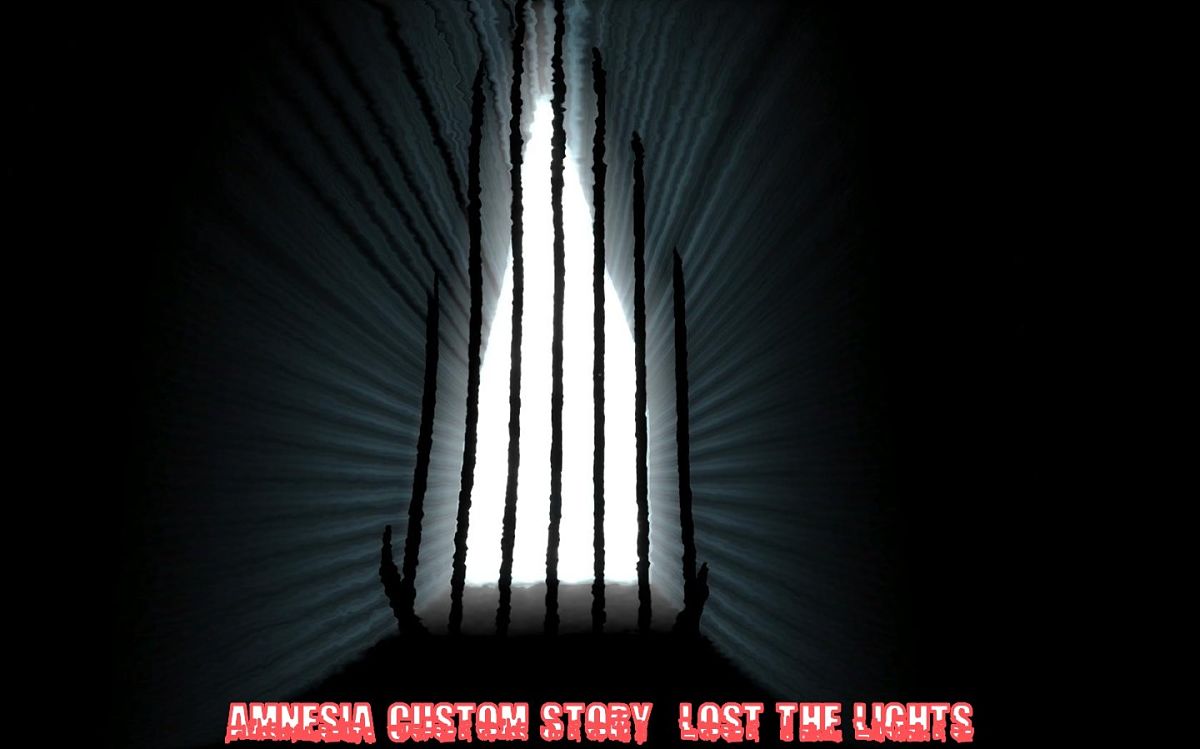 Amnesia : The Dark Descent - Lost The Lights v1.3 Patch