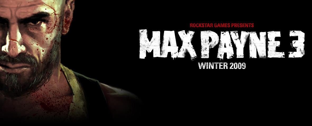Max Payne 3 Confirmed For Winter 2009