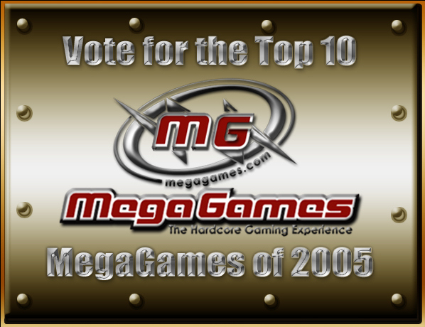 Top 10 MegaGames of 2005 – Voting Closed