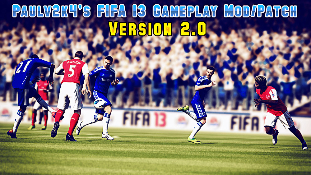 FIFA 13 – Paulv2k4 Gameplay Mod v2.0