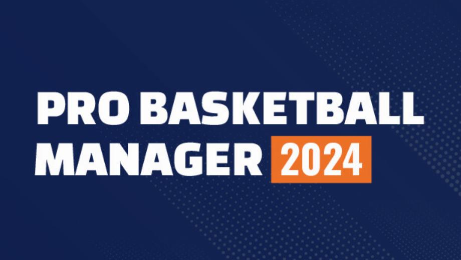 Pro Basketball Manager 2024