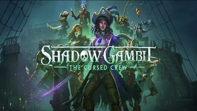 Shadow Gambit: The Cursed Crew