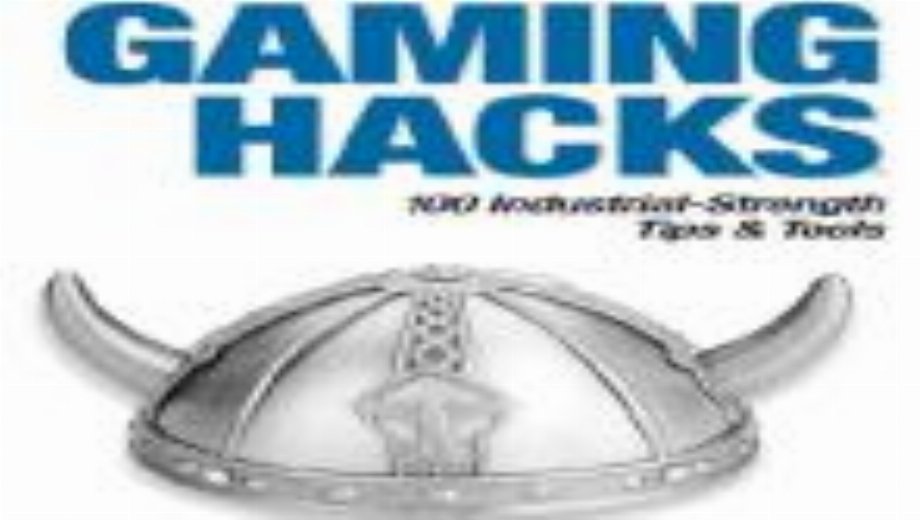 Gaming Hacks