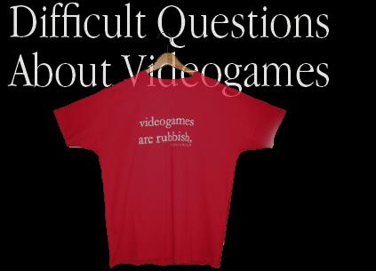 Difficult Questions about Videogames For FREE