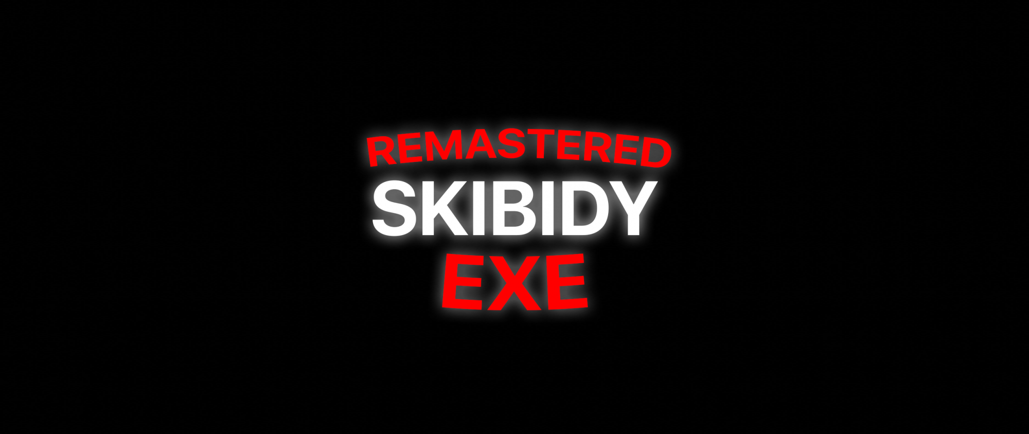 Skibidy EXE Remastered Free Full Game v1.5