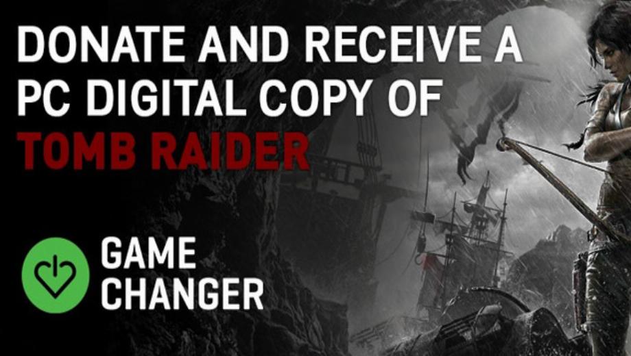 Donate to Game Changer charity for free copy of Tomb Raider
