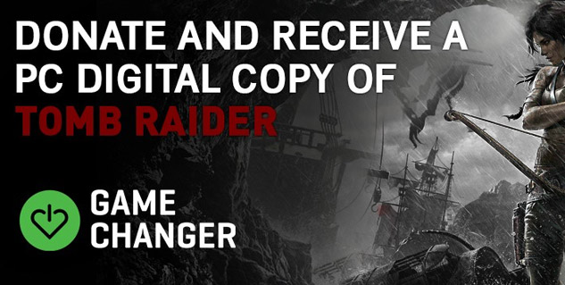 Donate to Game Changer charity for free copy of Tomb Raider