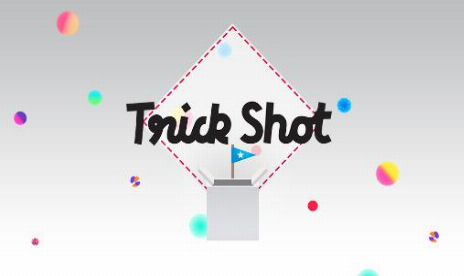 Trick Shot