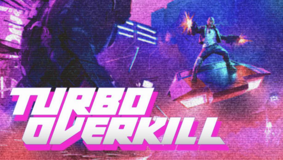 Turbo Overkill Early Access v20220423 (+4 Trainer)
