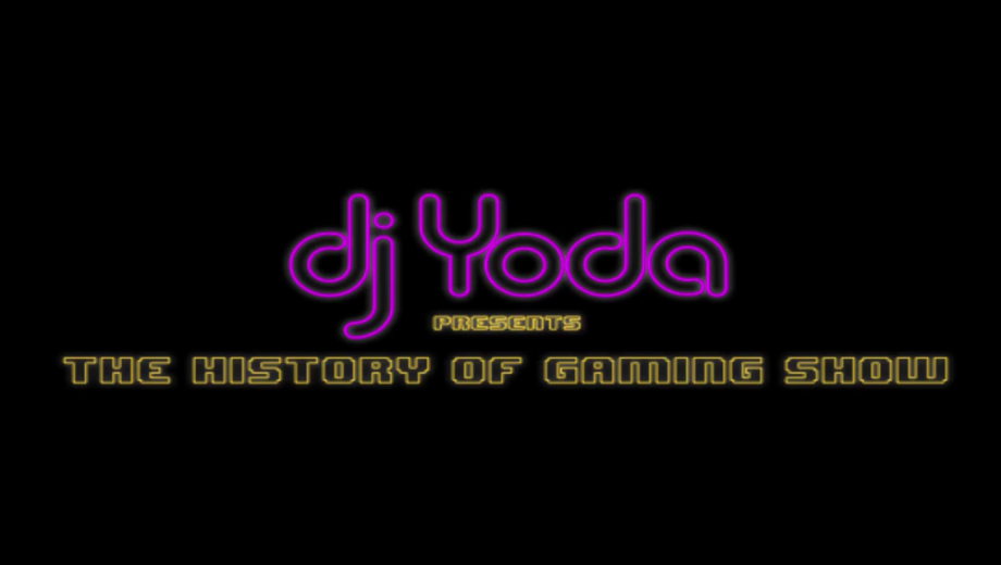 History of Gaming AV show to be headed by DJ Yoda