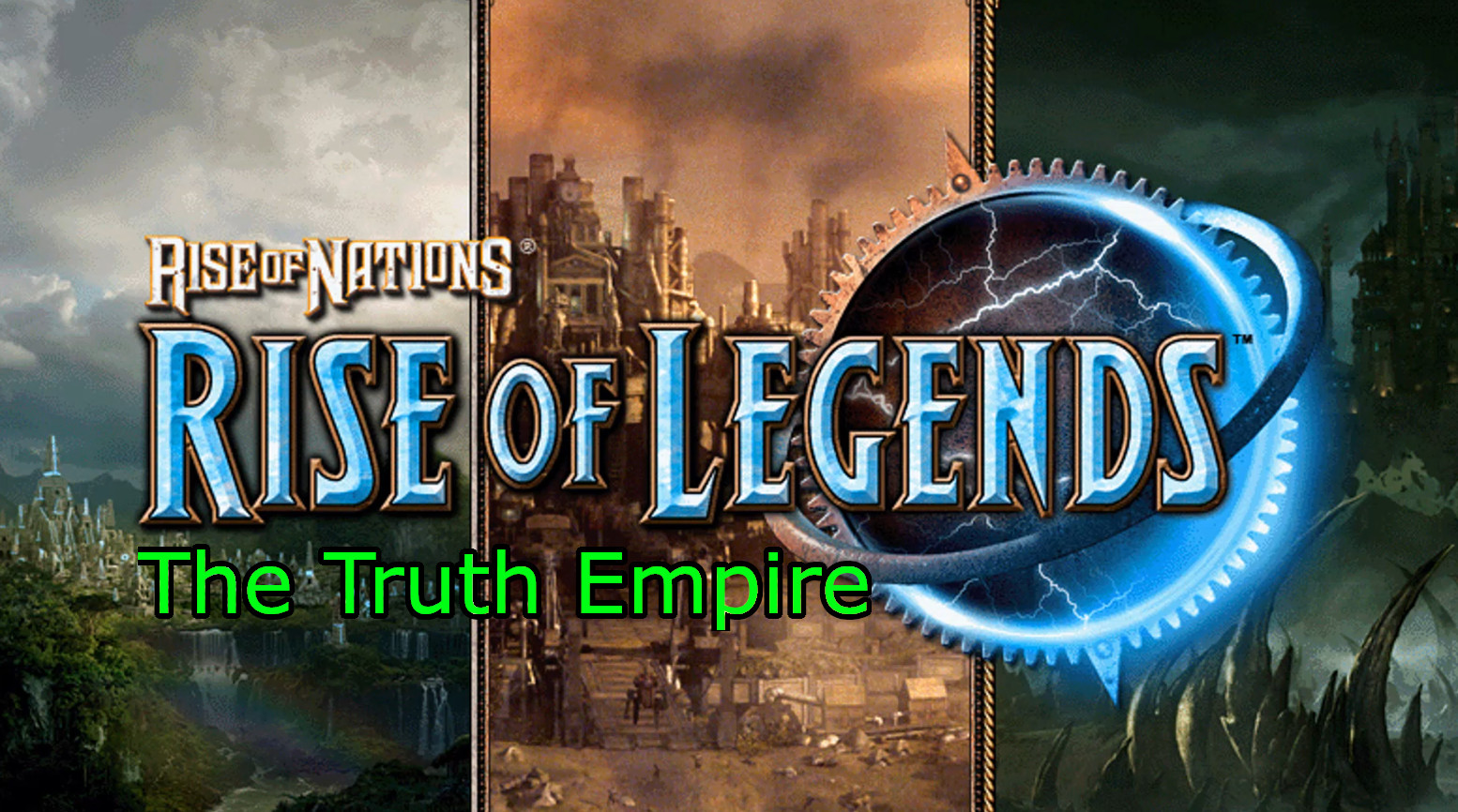 Rise of Nations: Rise of Legends Truth Empire: New Nation Mod v1