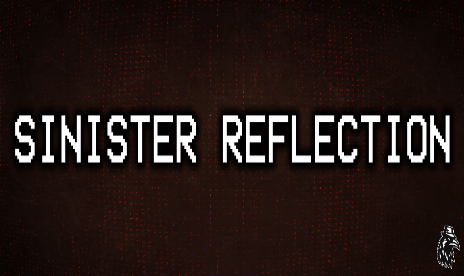 Sinister Reflection Free Full Game