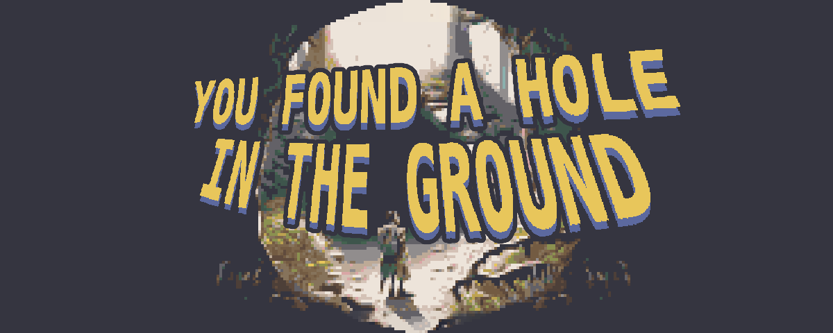 You Found a Hole in The Ground Free Full Game v1.0