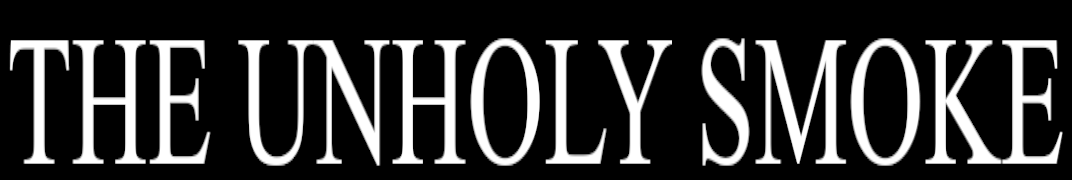 The Unholy Smoke Volles Spiel