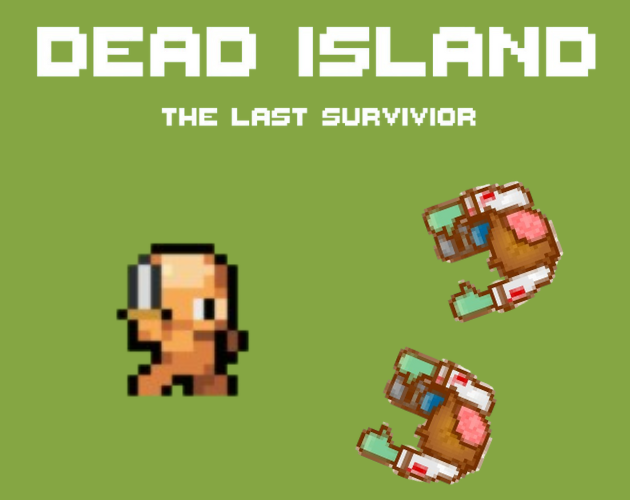Dead Island: The last survivor
