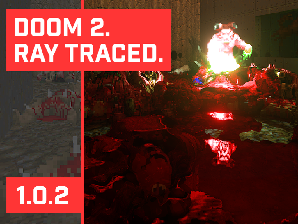 Doom 2 : RAY TRACED Mod v1.0.2