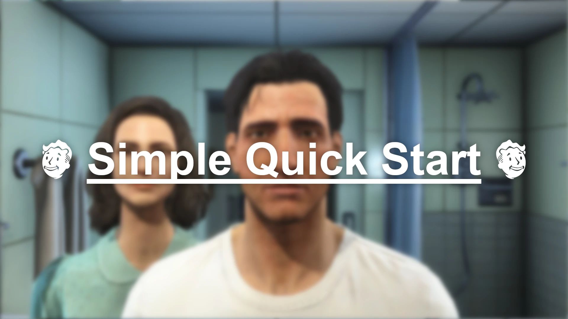 Fallout 4 Simple Quick Start Mod v1.0