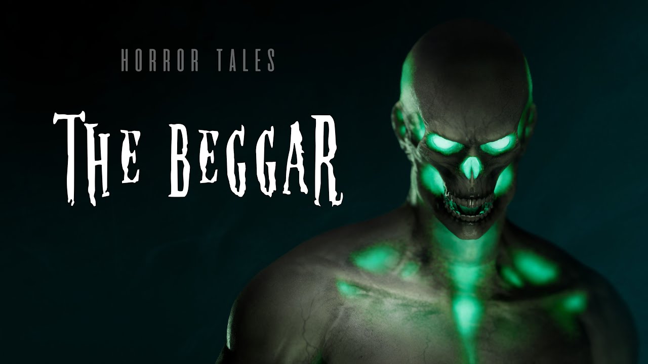 HORROR TALES: The Beggar