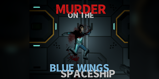Murder on the Blue Wings Spaceship Free Full Game v0.1
