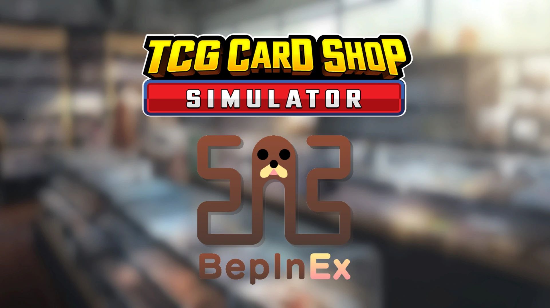 TCG Card Shop Simulator BepInEx Pack für TCG Card Shop Simulator v0.2.0