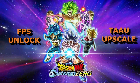 DRAGON BALL: ¡Chispas! CERO - Desbloquear Framerate - Activar TAAU - Desactivar Aberración Cromática Mod v1.2.0