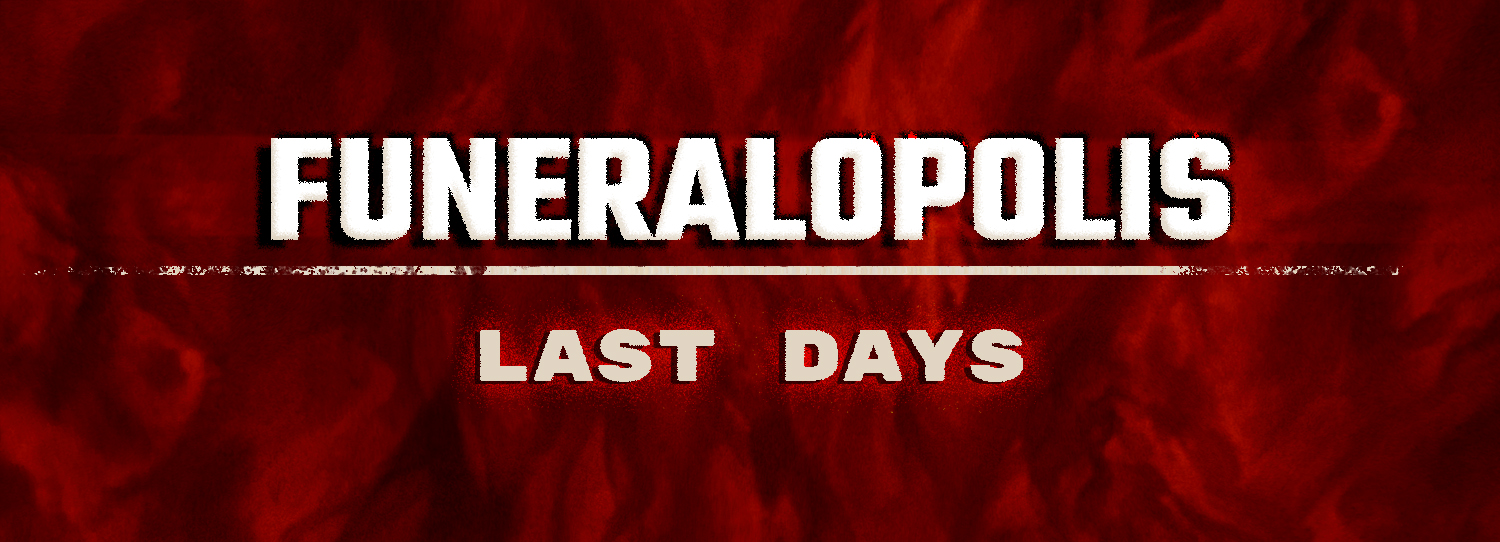 Funeralopolis | Last Days Kostenloses Vollspiel