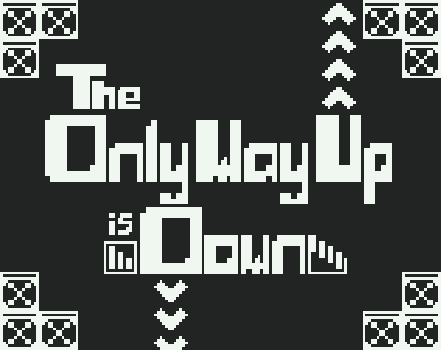 The Only Way Up is Down