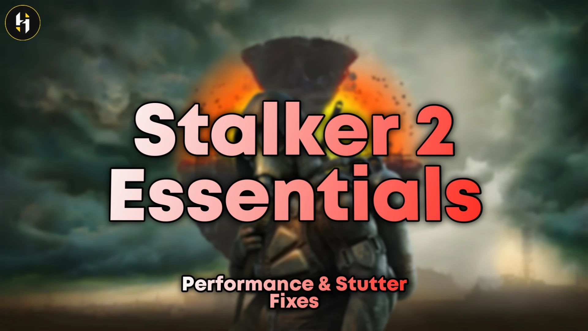 S.T.A.L.K.E.R. 2 : Heart of Chornobyl S2 Essentials - Stutter and Performance Fix Mod v1.9