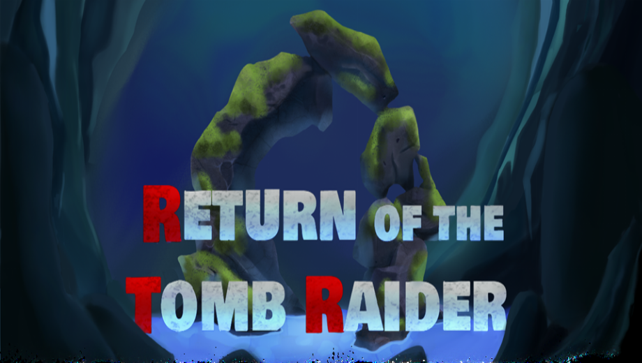 Return of the Tomb Raider Free Full Game