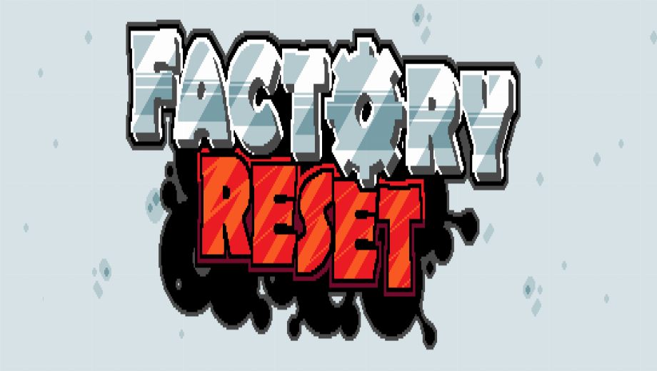 Factory Reset Free Full Game v1.02