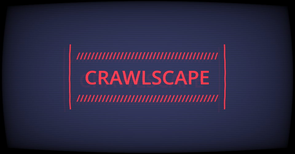 CRAWLSCAPE