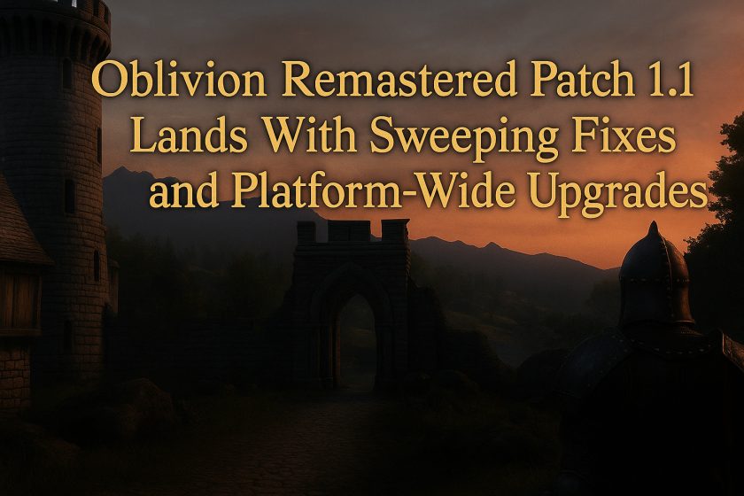 Elder Scrolls IV Update: Patch 1.1 Brings New Life to Oblivion Remastered