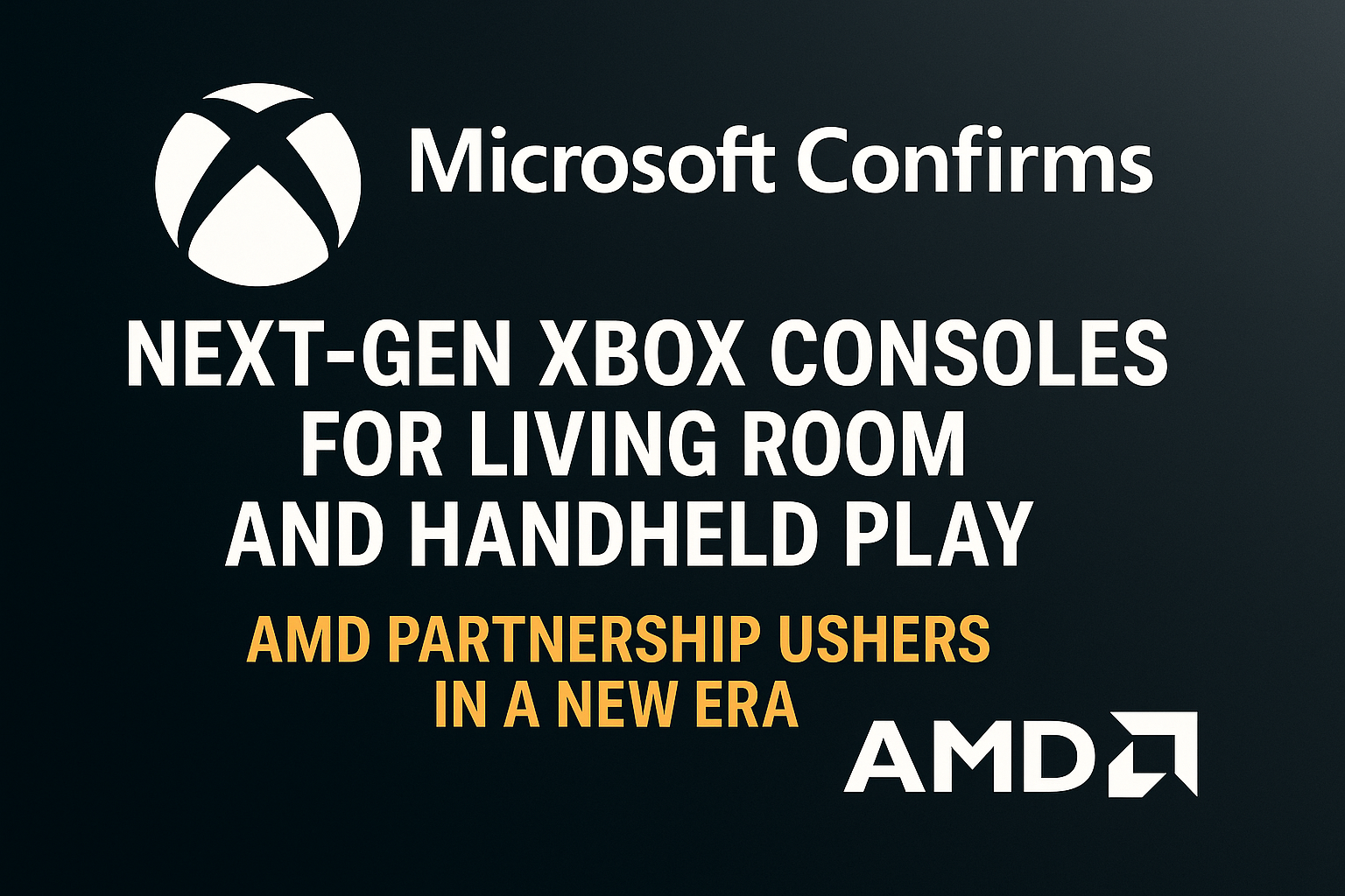 Microsoft’s Next Xbox Goes Beyond Consoles—with...