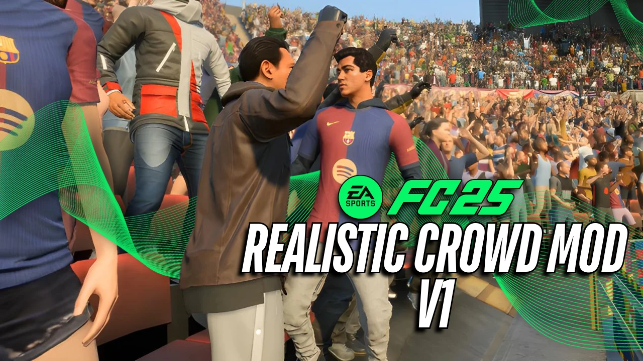 EA Sports FC 25 Realistic Crowd Mod v1.0 | MegaGames