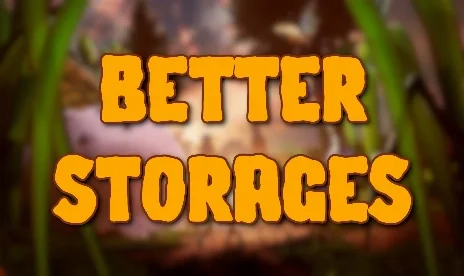 Grounded 2 Better Storages Mod v1.0
