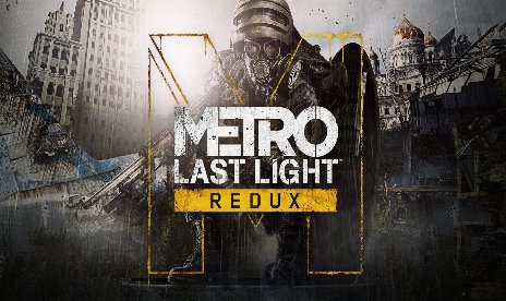 Metro: Last Light Redux v1.0.0.3-v1.0.1.10 (+28 Trainer) [hex]